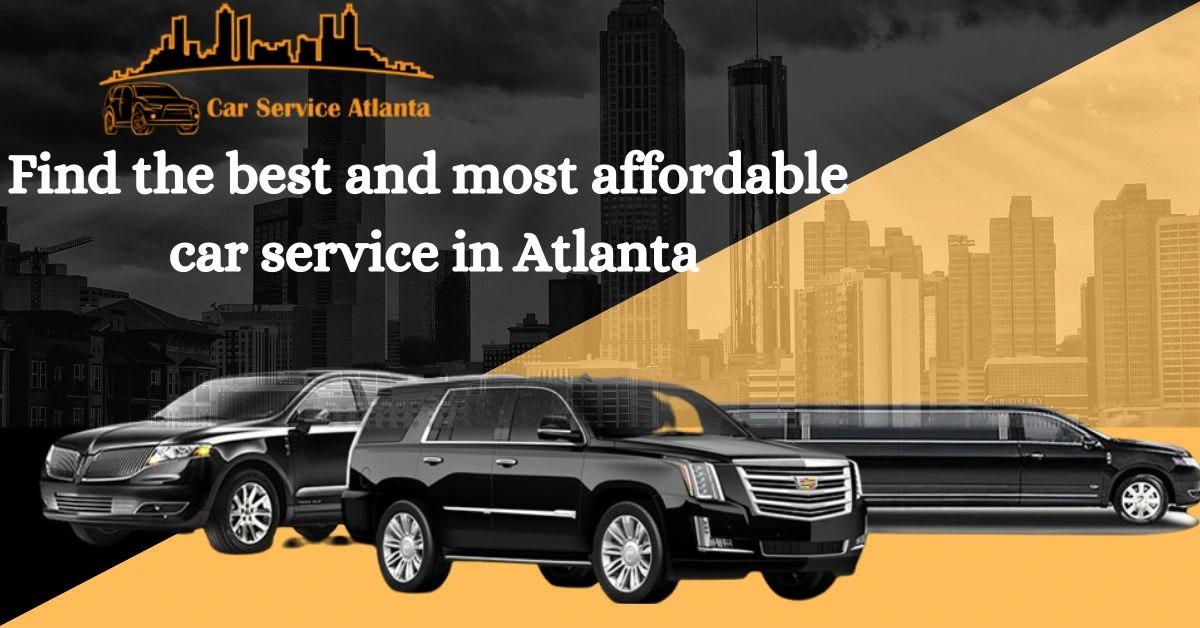 find the best and most affordable car service in atlanta
